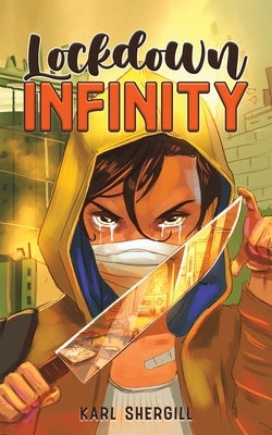 Lockdown Infinity by Shergill, Karl