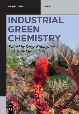 Industrial Green Chemistry by No Contributor