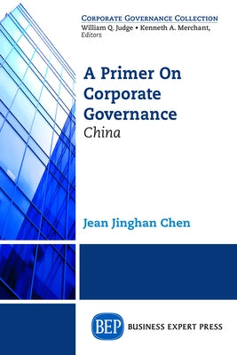 A Primer on Corporate Governance: China by Chen, Jean