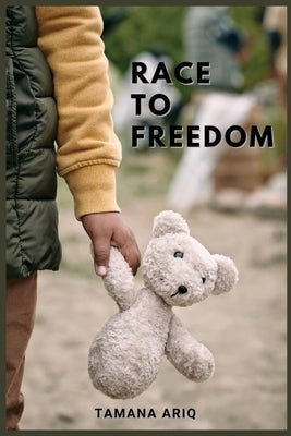 Race to Freedom by Ariq, Tamana