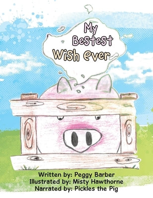 My Bestest Wish Ever by Barber, Peggy