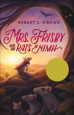 Mrs. Frisby and the Rats of NIMH by O'Brien, Robert C.