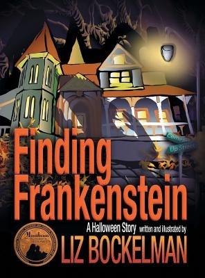 Finding Frankenstein: A Halloween Story by Bockelman, Liz