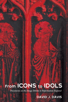 From Icons to Idols by Davis, David J.