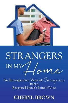 Strangers in My Home by Brown, Cheryl