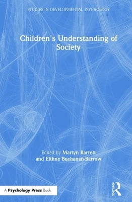 Children's Understanding of Society by Barrett, Martyn