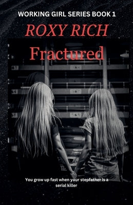 Fractured by Rich, Roxy