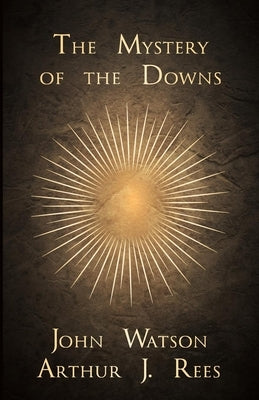 The Mystery of the Downs by Watson, John