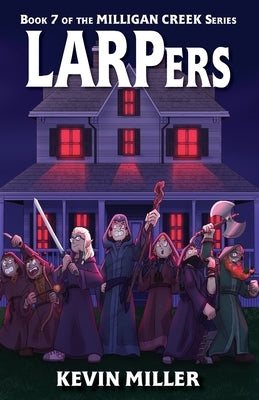 LARPers by Miller, Kevin