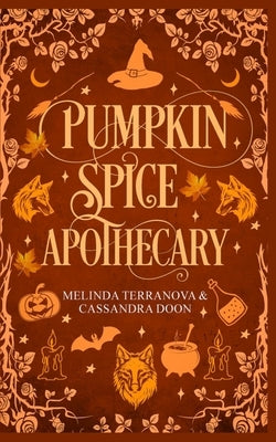 Pumpkin Spice Apothecary: Hemlock Hollow by Doon, Cassandra