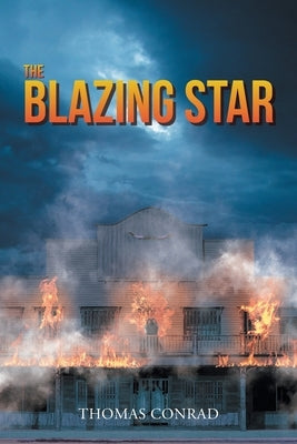 The Blazing Star by Conrad, Thomas