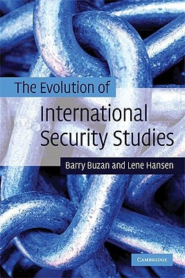 The Evolution of International Security Studies by Buzan, Barry