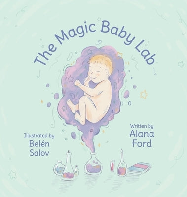 The Magic Baby Lab by Ford, Alana