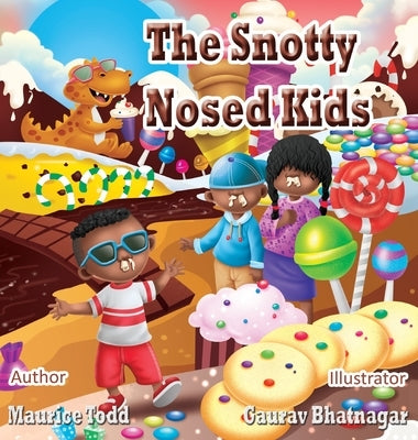 The Snotty Nosed Kids by Todd, Maurice