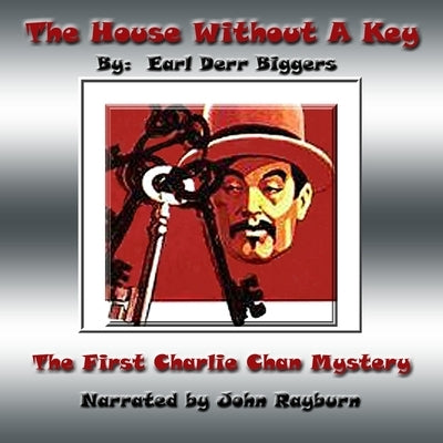 The House Without a Key: A Charlie Chan Mystery by Biggers, Earl Derr