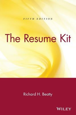 The Resume Kit by Beatty, Richard H.