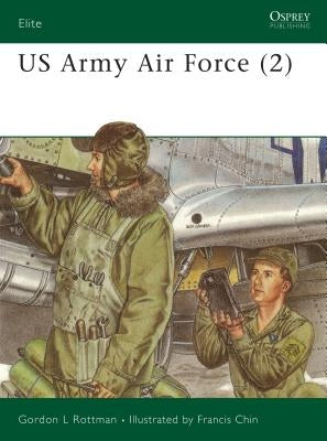 US Army Air Force (2) by Rottman, Gordon L.