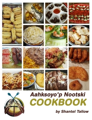 Aahksoyo'p Nootski Cookbook by Eaglespeaker, Jason
