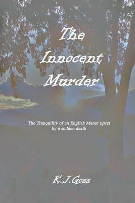 Innocent Murder by Goss, Kenneth J.