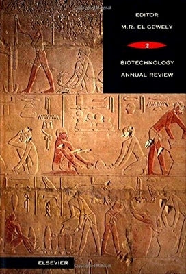 Biotechnology Annual Review: Volume 2 by El-Gewely, M. R.