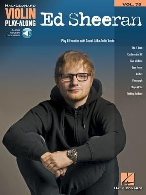 Ed Sheeran: Violin Play-Along Volume 75 [With Access Code] by Ed Sheeran