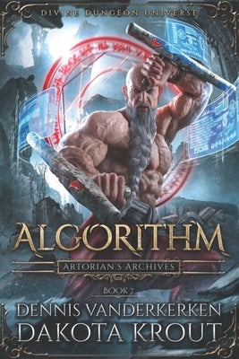 Algorithm: A Divine Dungeon Series by Krout, Dakota
