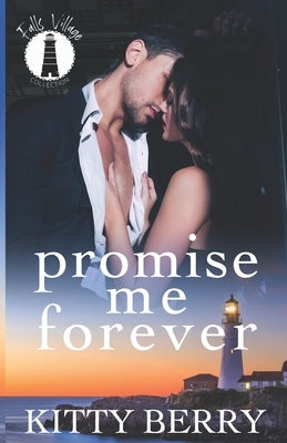 Promise Me Forever: Falls Village Collection by Berry, Kitty