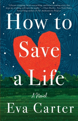 How to Save a Life by Carter, Eva