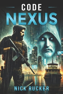 Code Nexus by Rucker, Nick