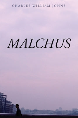 Malchus by Johns, Charles William