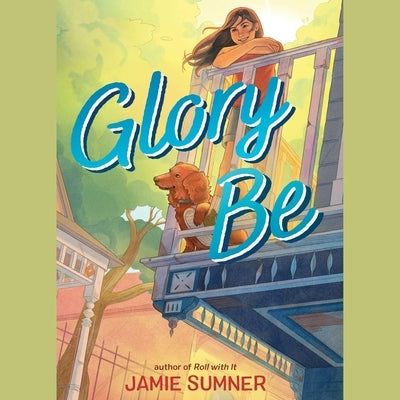 Glory Be by Sumner, Jamie