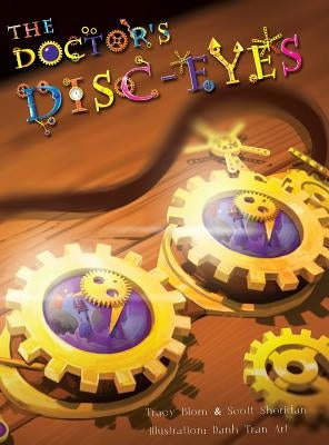 The Doctor's Disc-Eyes by Blom, Tracy