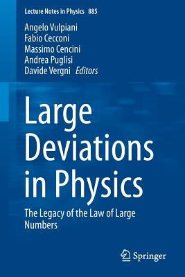 Large Deviations in Physics: The Legacy of the Law of Large Numbers by Vulpiani, Angelo