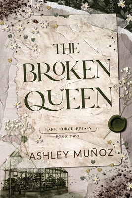 The Broken Queen by Munoz, Ashley