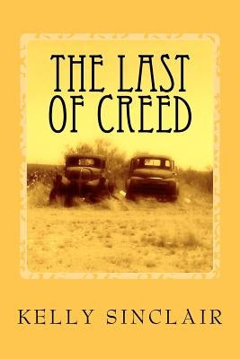 The Last of Creed by Sinclair, Kelly