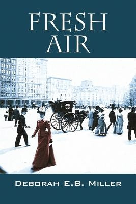 Fresh Air by Miller, Deborah E. B.