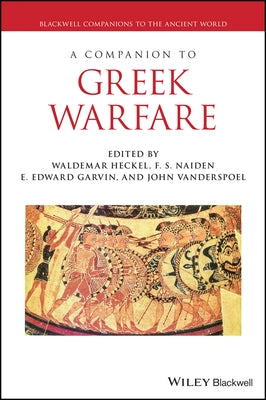 A Companion to Greek Warfare by Heckel, Waldemar