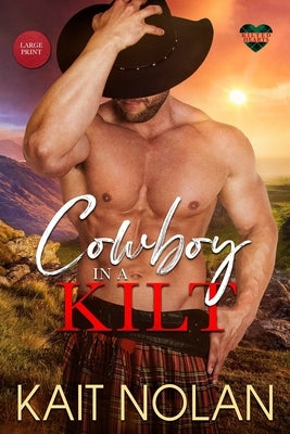 Cowboy in a Kilt by Nolan, Kait