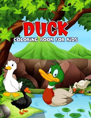 Duck Coloring Book for Kids: Cute, Fun and Relaxing Coloring Activity Book for Boys, Girls, Toddler, Preschooler & Kids Ages 4-8 by Studio, Pixelart