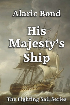 His Majesty's Ship by Bond, Alaric