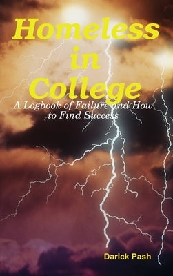 Homeless in College by Pash, Darick