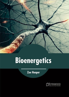 Bioenergetics by Hooper, Zoe