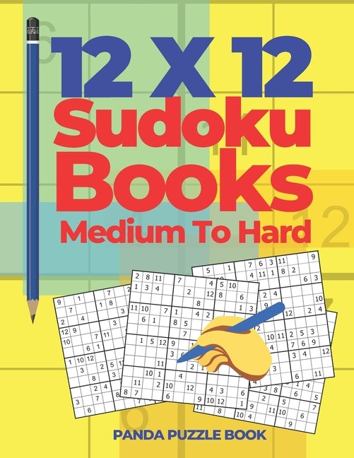 12x12 Sudoku Books Medium To Hard: Brain Games Sudoku - Logic Games For Adults by Book, Panda Puzzle