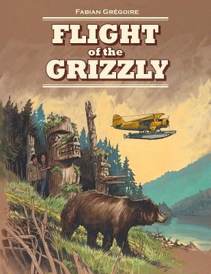 Flight of the Grizzly by Gregoire, Fabian