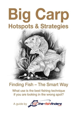 Big Carp: Hotspots & Strategies by Jacobs, Martin
