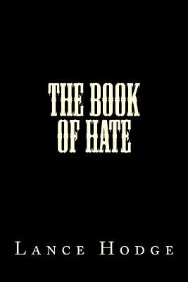 The Book of HATE by Hodge, Lance