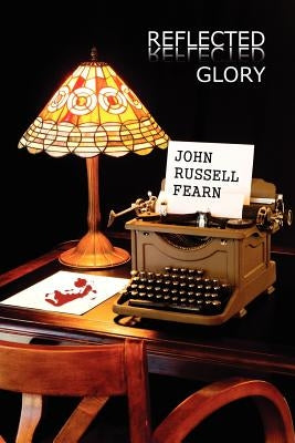 Reflected Glory: A Dr. Castle Classic Crime Novel by Fearn, John Russell