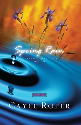 Spring Rain by Roper, Gayle