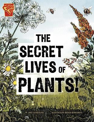 The Secret Lives of Plants! by Slingerland, Janet