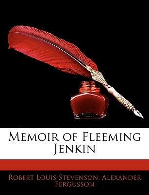 Memoir of Fleeming Jenkin by Stevenson, Robert Louis